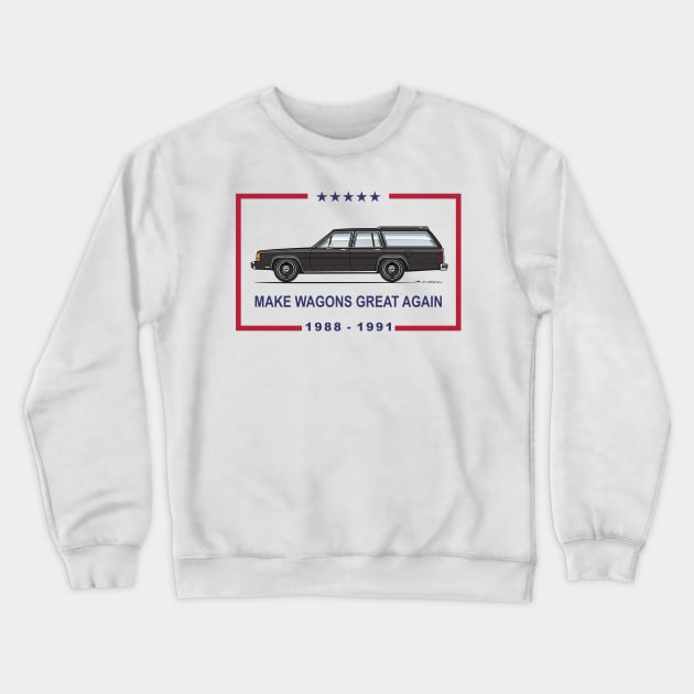 Make Wagons Great Again Crewneck Sweatshirt by JRCustoms44